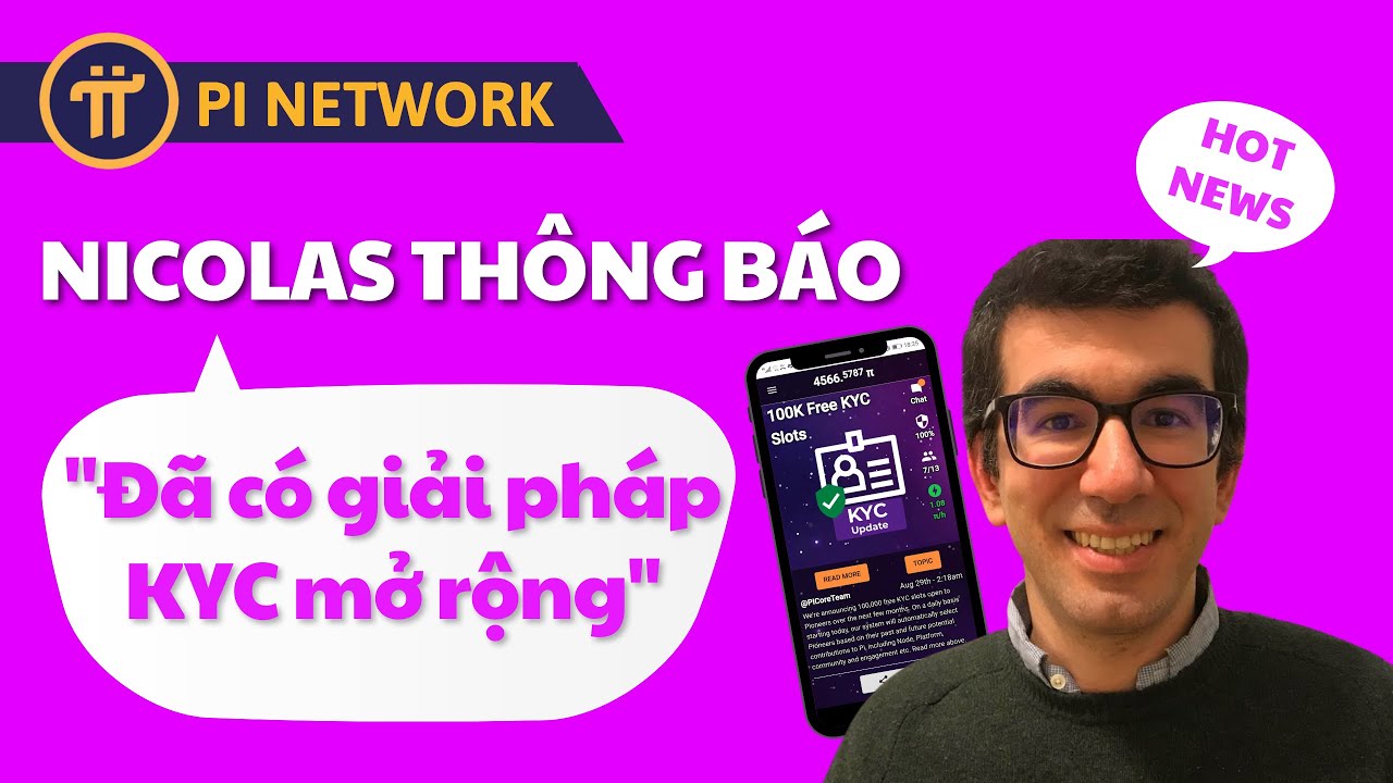 Nicolas Th Ng B O C Gi I Ph P Kyc M R Ng Cho Pi Network