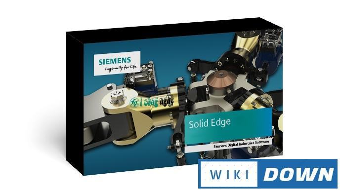 Download Siemens Solid Edge 2021 – Video hướng dẫn cài đặt chi tiết Mới Nhất