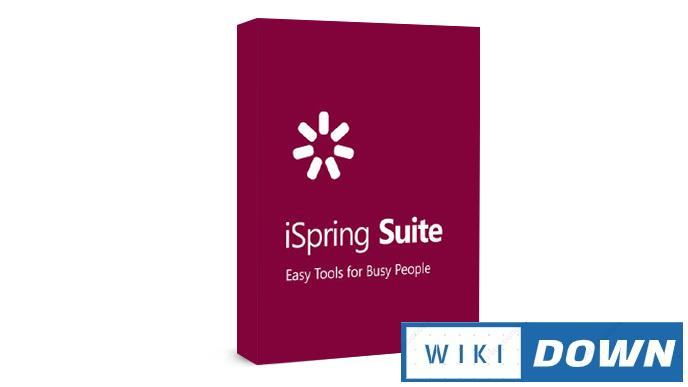 Download iSpring Suite 10 – Video hướng dẫn cài đặt chi tiết Mới Nhất