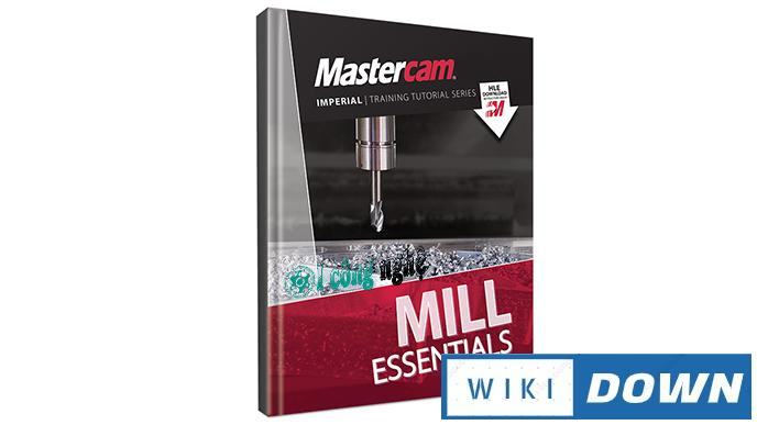 Download Mastercam 2021 – Video hướng dẫn cài đặt chi tiết Mới Nhất