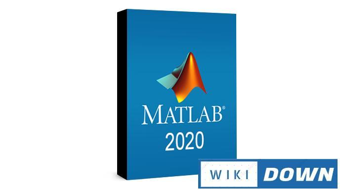 Download MATLAB 2020b Full – Video hướng dẫn cài đặt chi tiết Mới Nhất