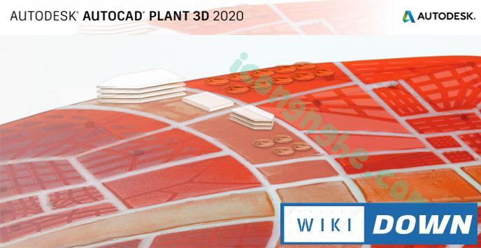 Download AutoCad Plant 3D 2020 Full – Hướng dẫn cài đặt chi tiết Mới Nhất