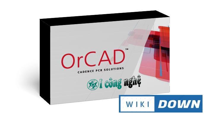 Download Cadence SPB Allegro and OrCAD 2020 – Video cài đặt chi tiết Mới Nhất