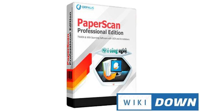 Download Orpalis PaperScan – Hướng dẫn cài đặt chi tiết Mới Nhất