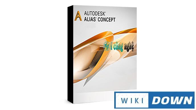 Download Autodesk Alias Concept 2021 – Hướng dẫn cài đặt chi tiết Mới Nhất