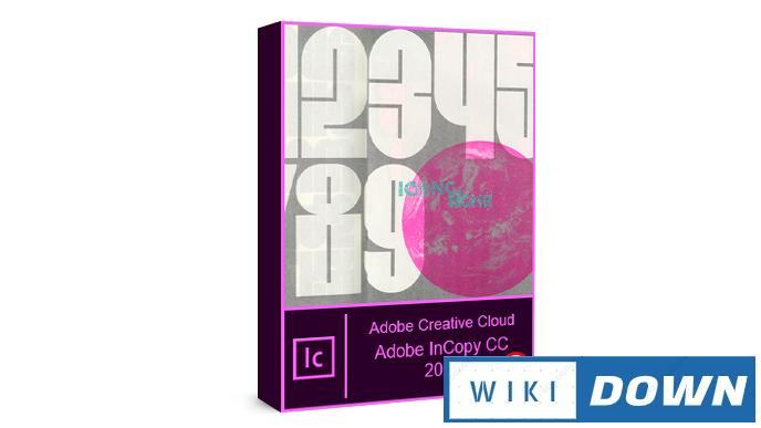 Download Adobe InCopy CC 2020 – Video hướng dẫn cài đặt chi tiết Mới Nhất