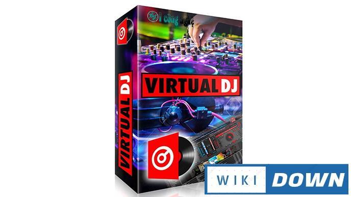 Download VirtualDJ Pro 2021 – Video hướng dẫn cài đặt chi tiết Mới Nhất