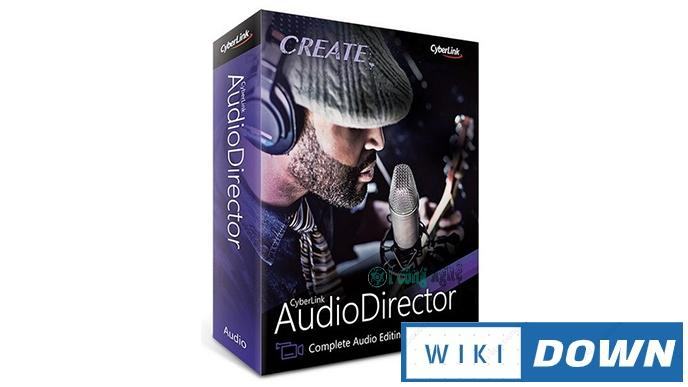 Download CyberLink AudioDirector Ultra 10 – Video cài đặt chi tiết Mới Nhất