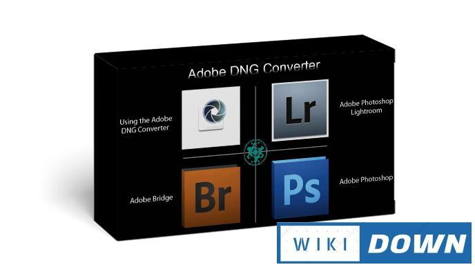 Download Adobe DNG Converter – Video hướng dẫn cài đặt chi tiết Mới Nhất