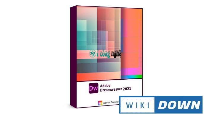 Download Adobe Dreamweaver CC 2021- Hướng dẫn cài đặt chi tiết Mới Nhất