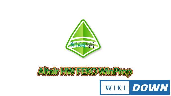 Download Altair HW FEKO WinProp 2020 – Video cài đặt chi tiết Mới Nhất