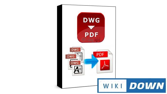 Download Any DWG to PDF Converter Pro 2020 – Video cài đặt chi tiết Mới Nhất