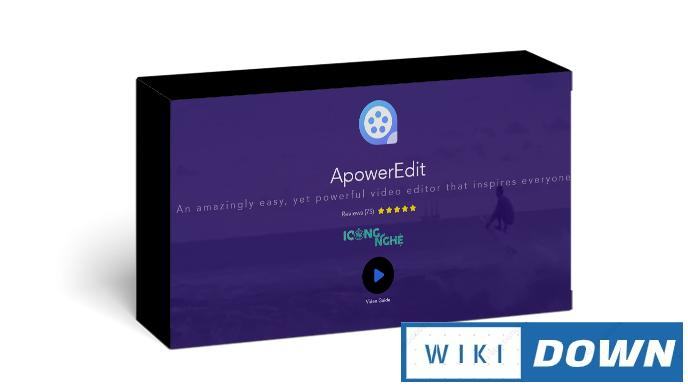 Download Apowersoft ApowerEdit – Ứng dụng làm video cực dễ sử dụng Mới Nhất