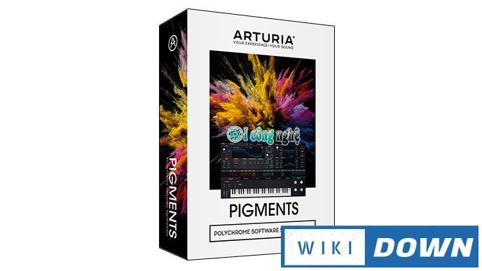 Download Arturia Pigments 2 – Video hướng dẫn cài đặt chi tiết Mới Nhất