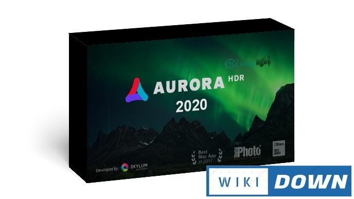 Download Aurora HDR 2020 – Bộ công cụ đầy đủ tiên tiến cho ảnh HDR Mới Nhất