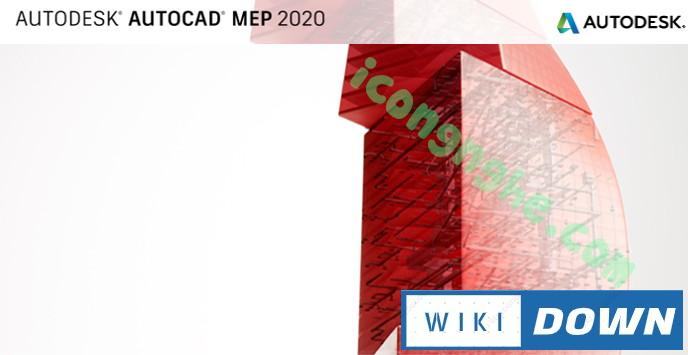 Download AutoCad Mep 2020 Full – Hướng dẫn cài đặt chi tiết Mới Nhất