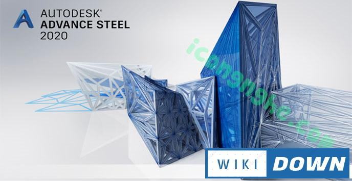 Download Autodesk Advance Steel 2020 – Hướng dẫn cài đặt chi tiết Mới Nhất