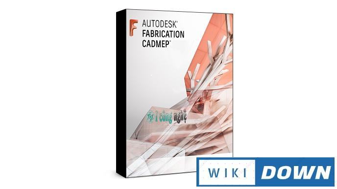 Download Autodesk Fabrication CADmep 2020 – Video cài đặt chi tiết Mới Nhất