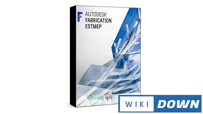 Download Autodesk Fabrication ESTmep 2020 – Video cài đặt chi tiết Mới Nhất