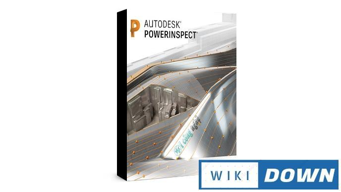 Download Autodesk PowerInspect 2021 – Video hướng dẫn cài đặt chi tiết Mới Nhất