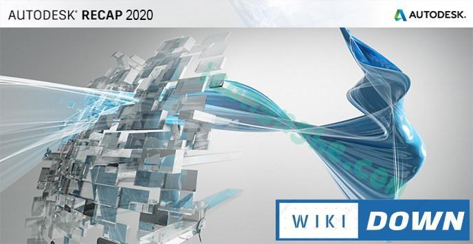 Download Autodesk ReCap Pro 2020 – Hướng dẫn cài đặt chi tiết Mới Nhất