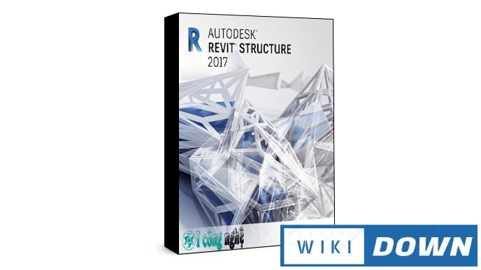 Download Autodesk Revit 2017 – Hướng dẫn cài đặt chi tiết Mới Nhất