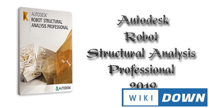 Download Autodesk Robot Structural Analysis Professional 2019 Full Mới Nhất