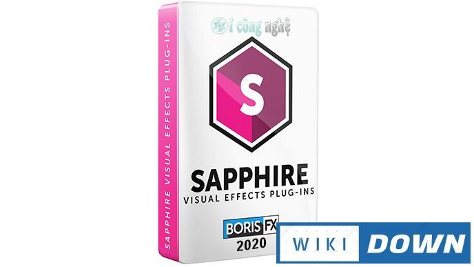 Download Boris FX Sapphire 2020 – Tích hợp hiệu ứng video hoành tráng Mới Nhất