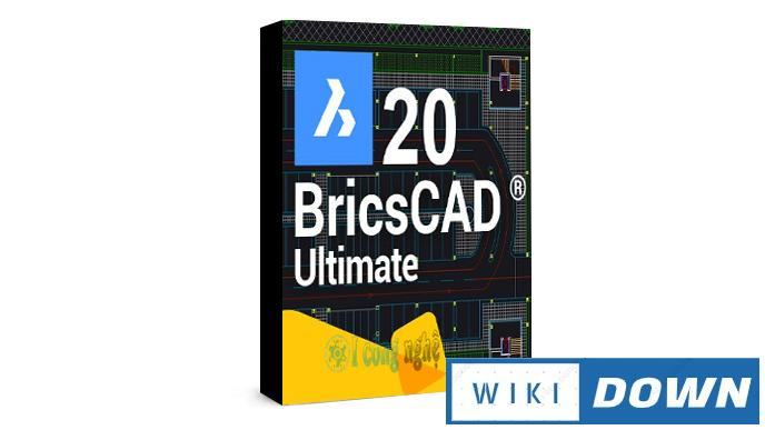 Download Bricsys BricsCAD 20 Full – Hướng dẫn cài đặt chi tiết Mới Nhất