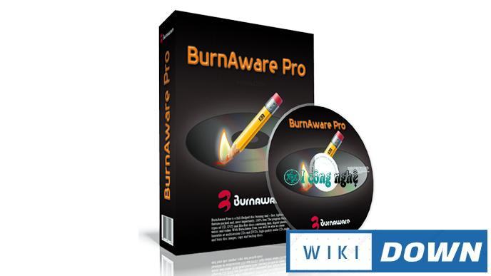 Download BurnAware – Phần mềm ghi đĩa CD/DVD toàn diện Mới Nhất