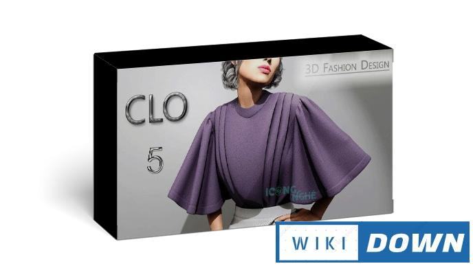 Download CLO 3D Fashion Design 5 – Video hướng dẫn cài đặt chi tiết Mới Nhất