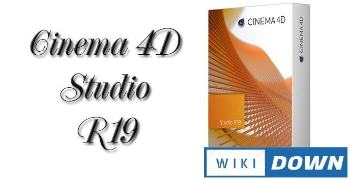 Download Cinema 4D Studio R19 – Hướng dẫn cài đặt chi tiết Mới Nhất