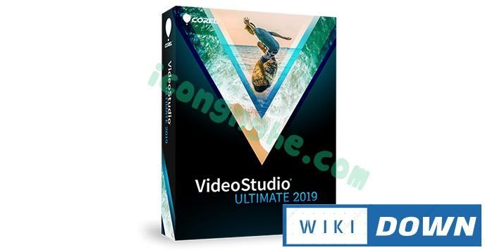 Download Corel VideoStudio Ultimate 2019 – Video cài đặt chi tiết Mới Nhất