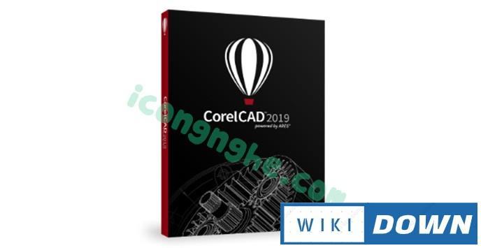 Download CorelCAD 2019 – Thiết kế 3D và phác thảo 2D vượt trội Mới Nhất