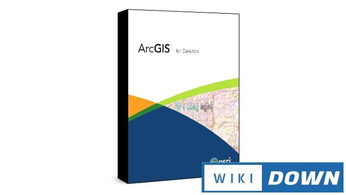 Download Esri ArcGIS Desktop – Ứng dụng làm việc với bản đồ Mới Nhất