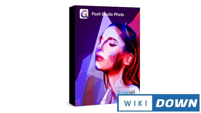 Download Foxit Studio Photo – Photoshop bản đơn giản hoá Mới Nhất