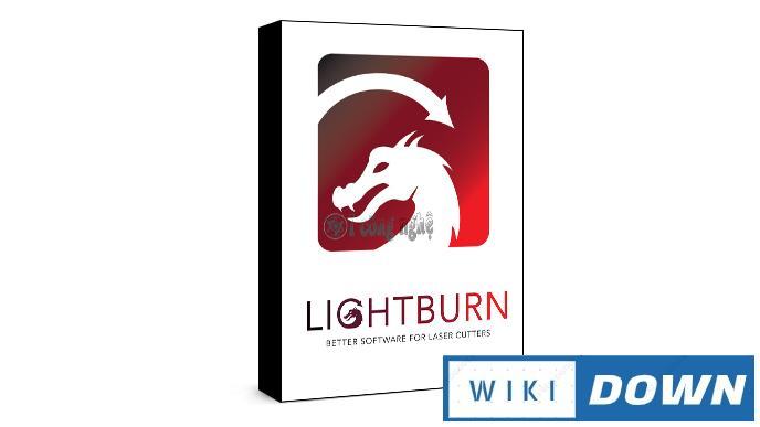 Download LightBurn – Ứng dụng điều khiển cho máy cắt laser Mới Nhất