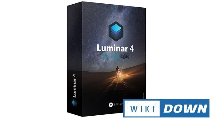 Download Luminar 4 – Video hướng dẫn cài đặt chi tiết Mới Nhất