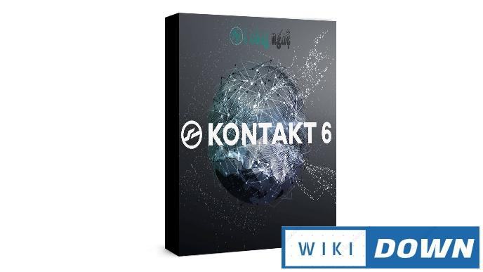 Download Native Instruments Kontakt 6 – Video hướng dẫn cài đặt chi tiết Mới Nhất