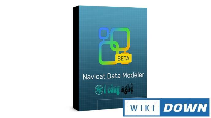 Download Navicat Data Modeler 3 – Video hướng dẫn cài đặt chi tiết Mới Nhất