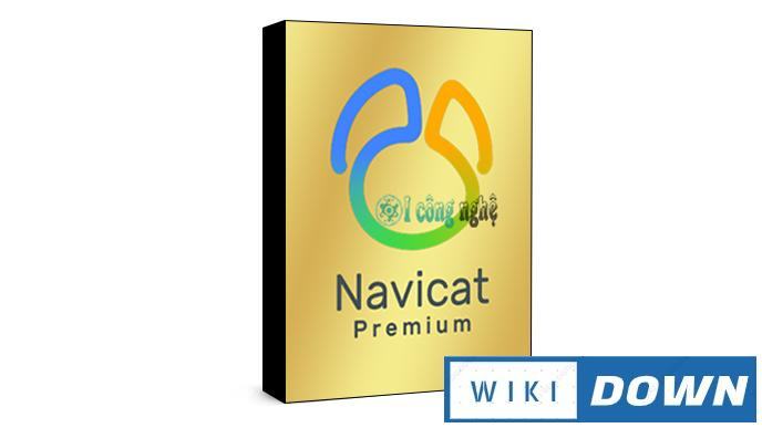 Download Navicat Premium 15 – Video hướng dẫn cài đặt chi tiết Mới Nhất