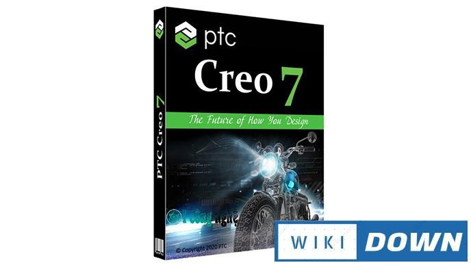 Download PTC Creo 7 – Video hướng dẫn cài đặt chi tiết Mới Nhất