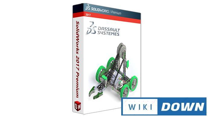 Download SolidWorks 2017 – Video hướng dẫn cài đặt chi tiết từng bước Mới Nhất