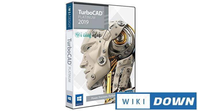 Download TurboCAD 2019 – Video hướng dẫn cài đặt chi tiết Mới Nhất