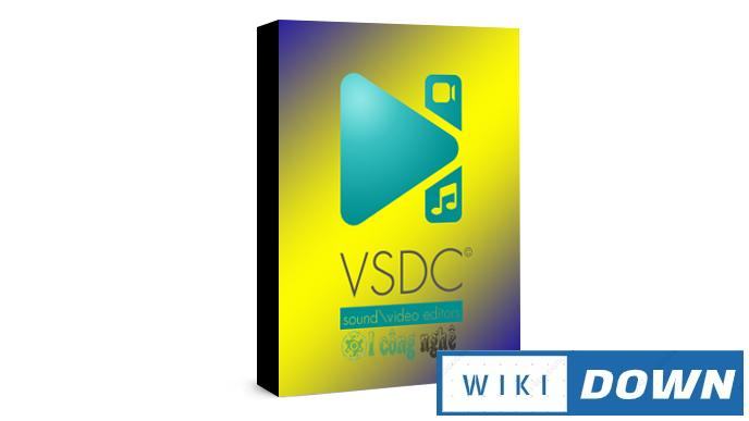 Download VSDC Video Editor Pro 6 – Video hướng dẫn cài đặt chi tiết Mới Nhất