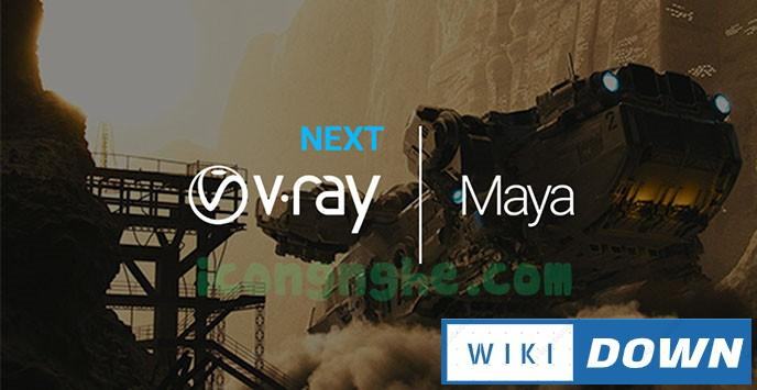 Download Vray Next for Maya 2020 và Full các phiên bản chuẩn Mới Nhất