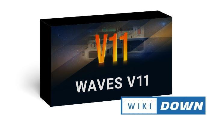 Download Waves 11 Complete – Video hướng dẫn cài đặt chi tiết Mới Nhất