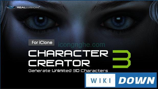 Download iClone Character Creator 3 – Tạo nhân vật 3D cực đẹp Mới Nhất