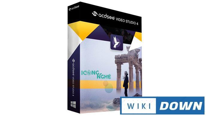 Download ACDSee Video Studio 4 – Phần mềm chỉnh sửa video dễ dàng Mới Nhất