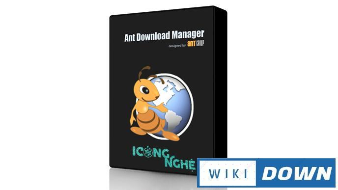 Download Ant Download Manager Pro – Hỗ trợ download giống IDM Mới Nhất